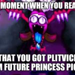 that moment | THAT MOMENT WHEN YOU REALIZED; THAT YOU GOT PLITVICE FROM FUTURE PRINCESS PICKUP | image tagged in marx soul scream,guardian tales | made w/ Imgflip meme maker