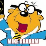 Penfold | MIKE GRAHAM | image tagged in penfold | made w/ Imgflip meme maker