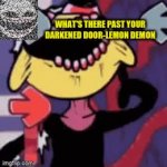 Lemon demon temp GIF Template