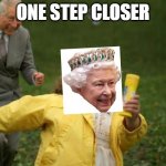 Dancing prince Charles | ONE STEP CLOSER | image tagged in dancing prince charles | made w/ Imgflip meme maker