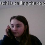 Yachi is calling the cops meme