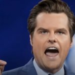 Big Mouth Liar Matt Gaetz