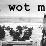 D-Day u wot m8