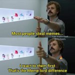 Most people steal memes
