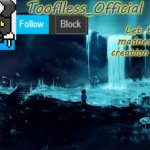 Tooflless's Announcement template(OLD) meme