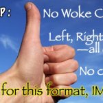 Awesome Venue | No Woke Canceling; To IMGFLIP :; Left, Right, Center
—all ok; MRA; No censoring; Thanks for this format, IMGFLIP! | image tagged in thumbs up,thank you,god bless you | made w/ Imgflip meme maker