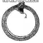 Ouroboros | THE  NEW  GQP  MASCOT | image tagged in ouroboros | made w/ Imgflip meme maker