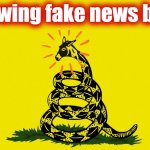 Right-wing fake news be like