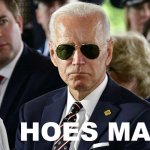 Joe Biden hoes mad