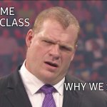 wwe WTF kane | ME
AT CLASS; WHY WE STUDY?? | image tagged in wwe wtf kane,kane,study,why,wtf,oh god why | made w/ Imgflip meme maker