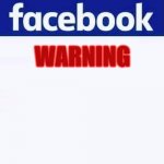 Facebook Warning