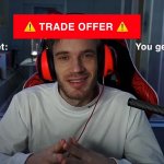 PewDiePie Trade Offer meme