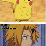 kamanari | How my friends see Pikachu:; How I see Pikachu: | image tagged in kamanari | made w/ Imgflip meme maker