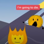 Coiny BFB Im going to die meme
