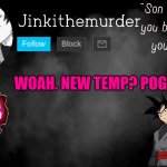 Credit to the-goth-chicken for this Immortal temp. | WOAH. NEW TEMP? POG. | image tagged in yeet | made w/ Imgflip meme maker