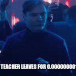 Zemo | WHEN THE TEACHER LEAVES FOR 0.000000001 SECONDS | image tagged in gifs,sad pablo escobar | made w/ Imgflip video-to-gif maker
