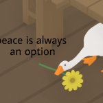 peace was always an option
