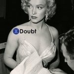 X doubt Marilyn Monroe
