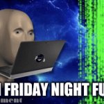 yea | ME ON FRIDAY NIGHT FUNKIN' | image tagged in gifs,fnaf | made w/ Imgflip video-to-gif maker