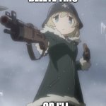 delete this or i'll | DELETE THIS; --OR I'LL | image tagged in delete this,or i'll,gun,anime,anime meme | made w/ Imgflip meme maker