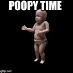 BEAN | POOPY TIME | image tagged in gifs,hehe | made w/ Imgflip video-to-gif maker