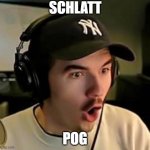 Schlatt Pog | SCHLATT; POG | image tagged in funny | made w/ Imgflip meme maker