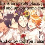 TPN Fanart | This is an upvote place, just go ahead and upvote some comments; And enjoy the Tpn Fanart | image tagged in tpn fanart,anime | made w/ Imgflip meme maker