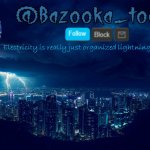 Bazooka's lightning temp