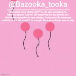 Bazooka's I'm sad eli. Temp