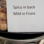 Spicy in back Mild in Front