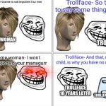 Trollface's wife is a Karen.... | image tagged in meme comic | made w/ Imgflip meme maker