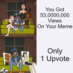 My Story Animated Meme | You Got 53,0000,000 Views On Your Meme; Only 1 Upvote | image tagged in cool boy to lameo,memes | made w/ Imgflip meme maker