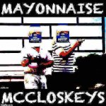 Mayonnaise McCloskeys meme