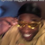 yellow glasses guy | Rare picture of an upvote beggar in real life | image tagged in yellow glasses guy | made w/ Imgflip meme maker