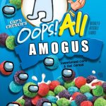 Oops!  All AMOGUS | A M O G U S | image tagged in oops all berries,amogus | made w/ Imgflip meme maker