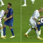 Zidane Headbutt Italy | COVID; ME | image tagged in zidane headbutt italy | made w/ Imgflip meme maker