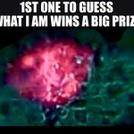 I bet nobody does | 1ST ONE TO GUESS WHAT I AM WINS A BIG PRIZE | image tagged in linkbay unsay | made w/ Imgflip meme maker