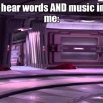 music, nor images? | 'you cant hear words AND music in images"
me: | image tagged in a long time for this moment fan version of the original image,star wars,star wars meme,music | made w/ Imgflip meme maker
