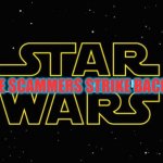 Star wars the scammers strike back! | THE SCAMMERS STRIKE BACK! | image tagged in starwarstheforceawakens,scammer,scammers,starwars | made w/ Imgflip meme maker