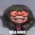 Hola Ninos