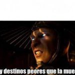 hay destinos peores que la muerte