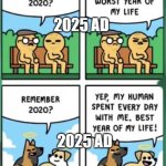 Conversations Amongst Dogz And Humanz 3 | 2025 AD; 2025 AD | image tagged in dog-human talk 3,dogs,humans,2020,2025,chat | made w/ Imgflip meme maker