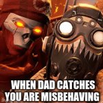 A Meme | WHEN DAD CATCHES YOU ARE MISBEHAVING | image tagged in gifs,apex legends,so true memes | made w/ Imgflip video-to-gif maker