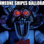 like come on | WHEN SOMEONE SHIPES BALLORA AND C.B | image tagged in funtime foxy jumpscare fnaf sister location,stupid people | made w/ Imgflip meme maker