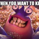 wow bruh wow | THAT FACE WHEN YOU WANT TO KILL YOUR SELF | image tagged in tamatoa shiny | made w/ Imgflip meme maker