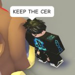 Keep the Cer