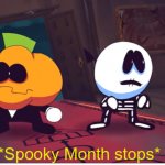*Spooky Month stops* meme