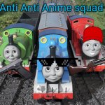 Anti Anti Anime gang (T&F Version)