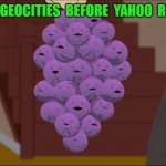 GeoCities was an excellent platform before (still) sub-par Yahoo purchased it. [More in comments] | 'MEMBER  GEOCITIES  BEFORE  YAHOO  RUINED  IT? | image tagged in memes,member berries,yahoo,website,old school,legacy | made w/ Imgflip meme maker