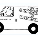 Advertisement | JOIN THE CRAZYBOOTREPUBLIC OR YOU ADOPT MANNY | image tagged in advertisement | made w/ Imgflip meme maker